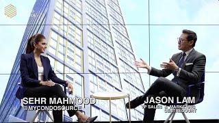 My Condo Source | Follow The Smart Money w/ Jason Lam | Prime Condos | CentreCourt | Full Interview