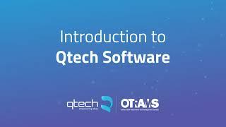 Introduction to Qtech Software | OTRAMS GO