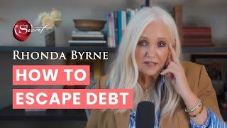 How to escape debt | Rhonda Byrne | ASK RHONDA