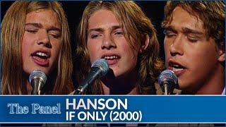 Hanson Performs 'If Only' | Official Music Live from The Panel