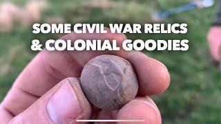 Metal Detecting Civil War and Colonial Relics - First Video in FOREVER!