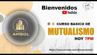 Introducción Curso Básico de Mutualismo