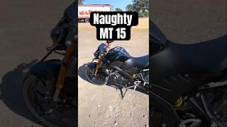 Naughty MT15 #mt15 #yamaha