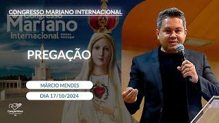 Congresso Mariano Internacional Fátima Portugal - Pregação Márcio Mendes (17/10/2024)