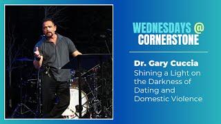 Dr. Gary Cuccia - Shining a Light on the Darkness of Dating and Domestic Violence