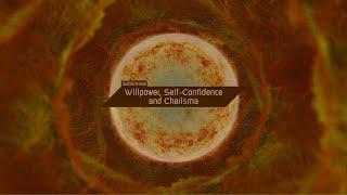 Willpower, Self-Confidence and Charisma (Affirmations + Sun Frequency 126.22 Hz)