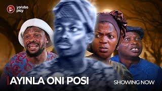 AYINLA ONI POSI - Latest 2024 Yoruba Movie Drama Starring; Mubo Lawal, Isiaka Sanusi Apa