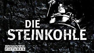 DIE STEINKOHLE | HD Trailer (2018) | BROADVIEW Pictures