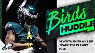 Eagles chasing the #1 seed, DeVonta Smith will be 'spark' for playoff push | Birds Huddle