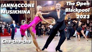 Ferdinando Iannaccone - Yulia Musikhiba | The Blackpool Open 2023 | Cha-cha-cha