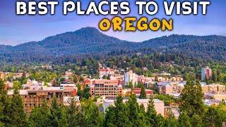 Explore Oregon with Us - 10 Best Places to Visit in Oregon