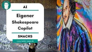 Eigener Shakespeare-Copilot mit OpenAI und Azure OpenAI | AI Snacks | tsjdevapps