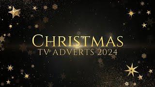 Christmas TV Adverts 2024