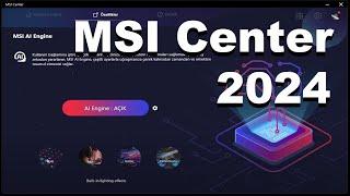 MSI Center 2024 Kurulum ve İnceleme