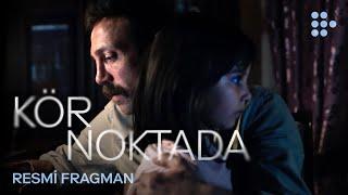 KÖR NOKTADA | Resmi Fragman | Şimdi MUBI'de