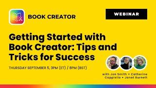 Getting Started with Book Creator: Tips and Tricks for Success with Book Creator