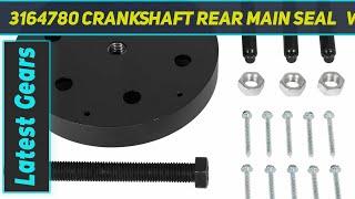 3164780 Crankshaft Rear Main Seal & Wear - Review 2023