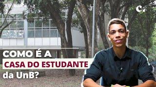 UnB: Como funciona a Casa do Estudante?