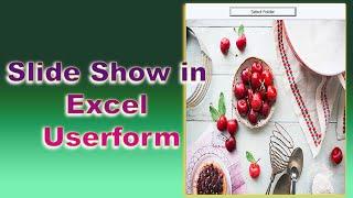 Slide Show in userform excel vba | Insert Image with Animation in Userform