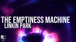 Linkin Park - The Emptiness Machine (Unofficial Lyric Video)