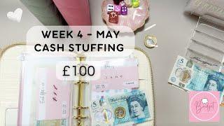 MAY W4 - CASH STUFFING £100 | UK Cash Stuffing | #CashEnvelopeStuffing | Budgeting | Low Income