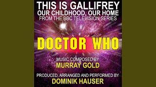 This is Gallifrey: Our Childhood, Our Home (From the original TV Series Scores for Doctor Who)