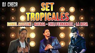 SET TROPICALES - AGOSTINI, RAFAGA, CHILI FERNANDEZ, LA ROSA - DJ CHECA