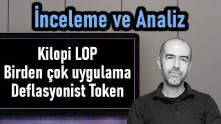 Kilopi (LOP) İnceleme ve Analiz