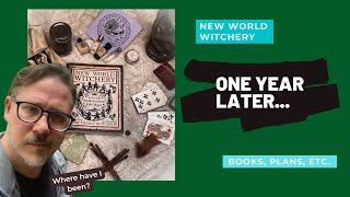 Celebrating One Year of New World Witchery the Book!