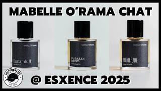 Discover MABELLE O'RAMA FRAGRANCES During Our Chat @ESXENCE 2025