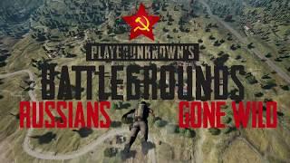 Player Unknown's Battlegrounds - Russians Gone Wild