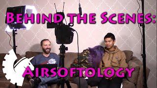Behind the Scenes: Airsoftology Mondays | Unicorn Leah and Jet Desertfox