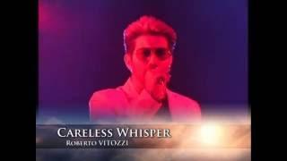 CANTA ROBERTO  VITTOZZI  CARLESS WHISPER