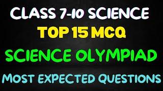 Best MCQ Science Olympiad Class 7-10th || 15 MCQ Science Olympiad #olympiadpreparation