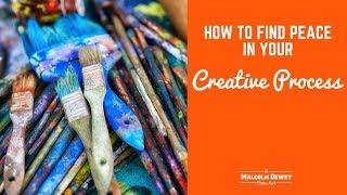 How to Find Peace in the Creative Process - Essential Tips 