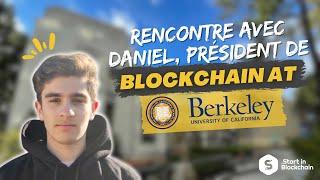 Rencontre avec Daniel, président de Blockchain at Berkeley