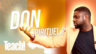 Qu'est-ce qu'un don spirituel ? - Teach! - Athoms Mbuma