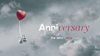 The Zero - Anniversary ft. May