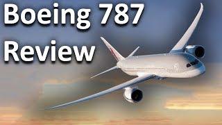 Boeing 787 Dreamliner review!! Is it ACTUALLY better than the A350?