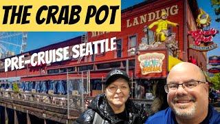 Pre-Cruise Seattle - The Crab Pot #alaskacruise