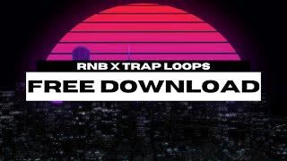 ROYALTY FREE RNB x TRAP LOOP KIT/SAMPLE PACK 2025