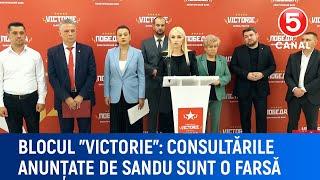 Blocul ‘’Victorie’’: "Consuntările anunțate de Sandu sunt o farsă"