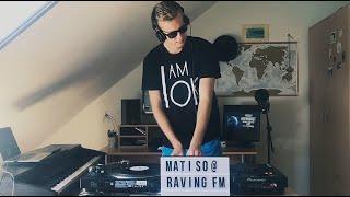 Matiso - Melodic House for @Raving.FM