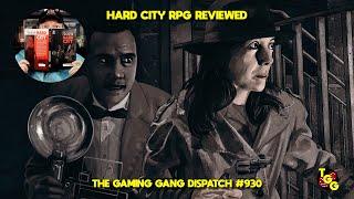 Hard City RPG from Osprey Games Reviewed on The Gaming Gang Dispatch EP 930