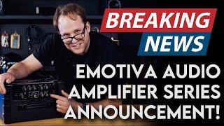 Emotiva's NEW Groundbreaking Guitar Amplifier!