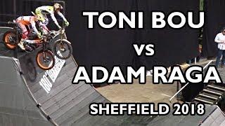 Adam Raga vs Toni Bou - Sheffield Indoor Motorbike Trial 2018