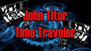 John Titor - Time Traveler or Troll?