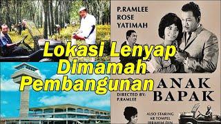 JEJAK LOKASI FILEM | ANAK BAPAK | BABAK SUBANG AIRPORT | LADANG GETAH | BANDAR KLANG