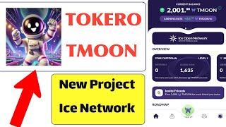 TOKERO TMOON ICE Network new project  | ice New Project  | Telegram bot