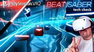 Playstation VR2 - Beat Saber / tech check